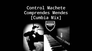 Control Machete  Comprendes Mendes Cumbia Mix [upl. by Haimirej380]