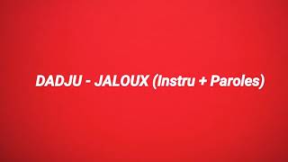 Dadju  Jaloux Instrumental  Paroles  All Vidéos HD [upl. by Hugo]