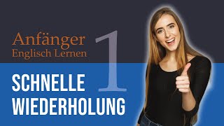 Schnell Englisch lernen 1  Niveau A1 für Anfänger  ⏩ Schnelle Widerholung [upl. by Llevel]