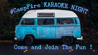 CAMPFIRE KARAOKE 🎤 PRESENTS FRIDAY NIGHT KARAOKE 🎤 [upl. by Ecirpak143]