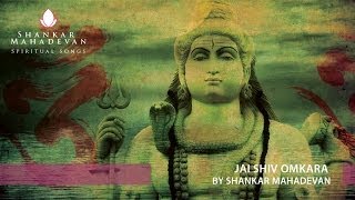 Jai Shiv Omkara  Shiv Aarti by Shankar Mahadevan [upl. by Chemaram]