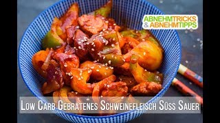 LowCarb Pfanne  Schweinefleisch süßsauer Rezept  Kochvideo [upl. by Hnacogn]