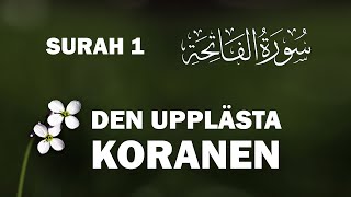 Uppläst Koran Surah 001 koranenpåsvenska islamse smsbilal [upl. by Aserehc]