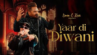 Yaar Di Diwani  DiwanEKhas Original X Jaal Rahul X AASH X Razia Sultan [upl. by Einomrah889]