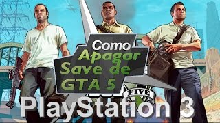 Como apagar save do GTA 5  PS3  Tutorial  Anderson Gamer HD [upl. by Yenots]