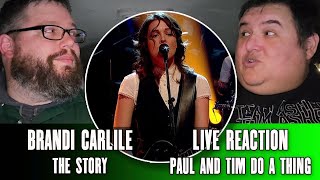 Brandi Carlile quotThe Storyquot First Reaction  Paul And Tim Do A Thing [upl. by Guise]