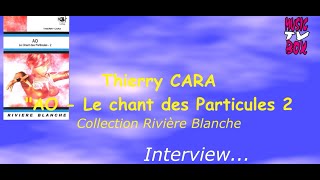 THIERRY CARA AO le chant des particules 2 Edition Black Coat Press [upl. by Direj]