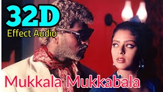 Mukkala MukkabalaKadhalan 32D Effect Audio song USE IN 🎧HEADPHONE like and share [upl. by Svoboda]