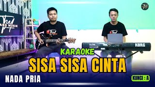 SISA SISA CINTA KARAOKE  NADA PRIA [upl. by Yelhsa]