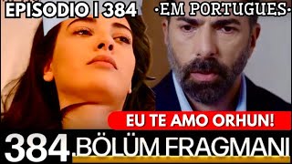 Esaret ep384 Hira confessa seus sentimentos por Orhun durante delírio e ele escuta tudoredemption [upl. by Ytirahc]