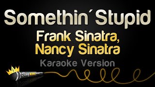 Frank Sinatra Nancy Sinatra  Somethin Stupid Karaoke Version [upl. by Dodd]