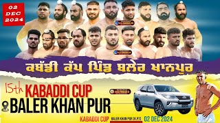 🔴Live Baler Khanpur Kapurthala Kabaddi Tournament  ਕਬੱਡੀ ਕੱਪ ਪਿੰਡ ਬਲੇਰ ਖਾਨ ਪੁਰ  02 Dec 2024 [upl. by De775]