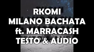 RKOMI  MILANO BACHATA TESTO amp AUDIO HD [upl. by Annaiek]