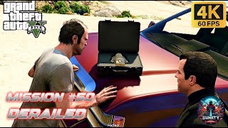 GTA V  MISSION 50 derailed  full walkthrough amp tips for gold medal  4k [upl. by Silloh]