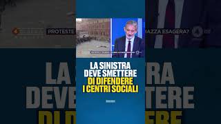 La sinistra offre copertura politica a chi usa la violenza come mezzo di dissenso politico [upl. by Edecrem]