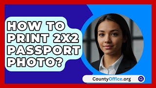 How To Print 2X2 Passport Photo  CountyOfficeorg [upl. by Vaish]