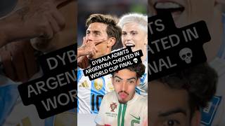 Dybala Admits Argentina Cheated In World Cup Final 🤯 [upl. by Fidelity]