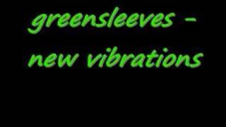 greensleeves  new vibrations [upl. by Schulze1]