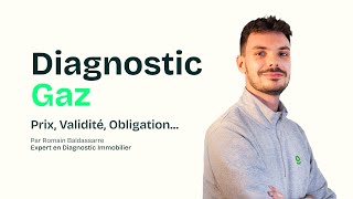 Diagnostic gaz  prix validité obligations [upl. by Ahusoj]