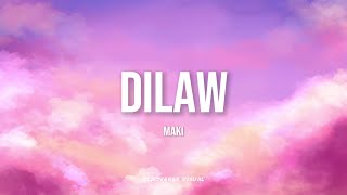 Maki  Dilaw Music Lyric Video [upl. by Johppa915]