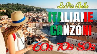 Le più belle canzoni italiane di sempre  Il meglio della musica Italiana The best italian songs [upl. by Ainud190]