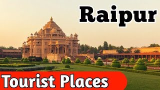 Top 7 Tourist Places in Raipur Chhattisgarh  About Raipur  Raipur me Ghumne ke liye best places [upl. by Con605]