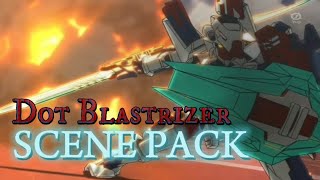 Dot Blastrizer Scene pack for edits with CC part 2 Danball senki [upl. by Dave]