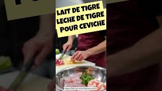 Lait de Tigre  Leche de tigre  Le Secret Péruvien pour des Ceviches Parfaits [upl. by Neyut]