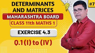 Determinants amp Matrices Part 7  Exercise 43 Q1 i to iv  Class 11th FYJC Maths I  P N Sir [upl. by Lew362]