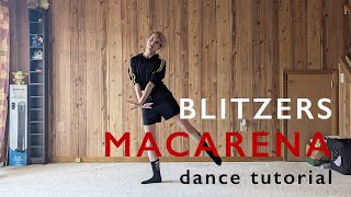 Mirrored BLITZERS 블리처스  Macarena 마카레나 Dance Tutorial CHORUS  explanationcountsslowed [upl. by Aibsel625]