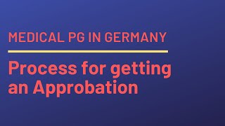 Procedure for getting an Approbation in Germany  Starting Medical PG in Germany [upl. by Genevra829]