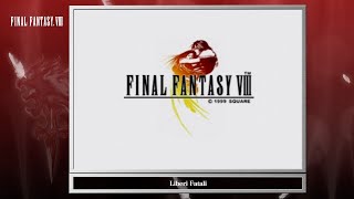 Video Soundtrack Liberi Fatali FINAL FANTASY VIII [upl. by Onia358]