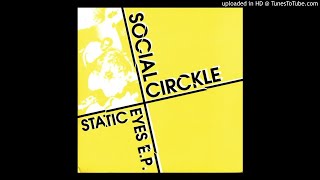 Social Circkle  Static Eyes EP 2006  Full Album [upl. by Rovit739]