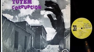 TOTEM  CORRUPCION URUGUAY BAND 1973 PSYCH FUNKY JAZZY [upl. by Annoya]