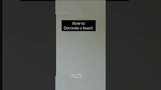 How to make board board decoration board decoration ideasclass decoratio [upl. by Aimet]