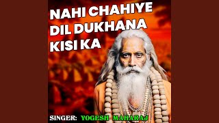 Nahi Chahiye Dil Dukhana Kisika [upl. by Idyak]