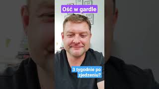 Ość w gardle Stan po 3 tygodniach od feralnej kolacji shorts [upl. by Osithe582]