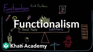 Functionalism  Society and Culture  MCAT  Khan Academy [upl. by Ok]