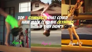 Top 3 GYMNASTS that could have made it to the OLYMPICS if they didnt QUIT [upl. by Sonni578]