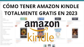 Cómo Tener AMAZON KINDLE UNLIMITED GRATIS En 2023 [upl. by Chelsie176]