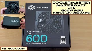 Cooler Master MasterWatt Lite V2 600W UnboxingHandsOn [upl. by Akcire]