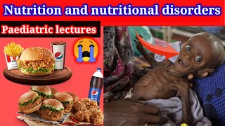 Paediatric lectures 🛑 3 Nutrition and nutritional disorder marasmus kwashiorkor  protein energy [upl. by Lumbye]