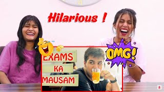 Ashish Chanchalnis Exam Ka Mausam Comedy Video  Reaction After 6 Years  Reaction Girls [upl. by Kellyann398]