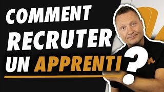 COMMENT RECRUTER UN APPRENTI [upl. by Mathias]