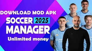 Soccer Manager 2025 MOD APK [upl. by Yedok]