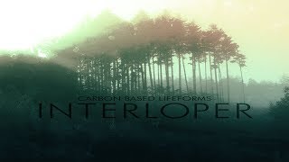 Carbon Based Lifeforms  Interloper Full Album  2015 Remaster [upl. by Rowley]