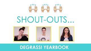 Degrassi Yearbook Cast Shoutouts [upl. by Amund]