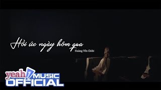 HỒI ỨC NGÀY HÔM QUA  Hoàng Yến Story Ver  Official MV [upl. by Leuneb]