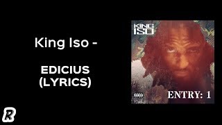 King Iso  Edicius Lyrics [upl. by Hadnama]