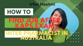 How to Get a Job as an Intern Pharmacist in Australia After Passing the Australian Pharmacy KAPS [upl. by Yemac]